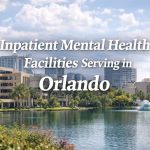 Inpatient Mental Health Facilities Serving in Orlando