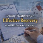 Getting Treatment for Effective Recovery with GEHA Insurance Coverage