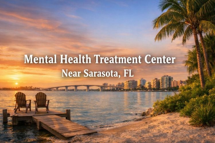 Mental Health Treatment Center Near Sarasota, FL