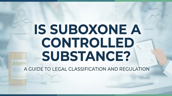 Is Suboxone A Controlled Substance