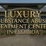 Luxury Substance Abuse Treatment Centers in Florida